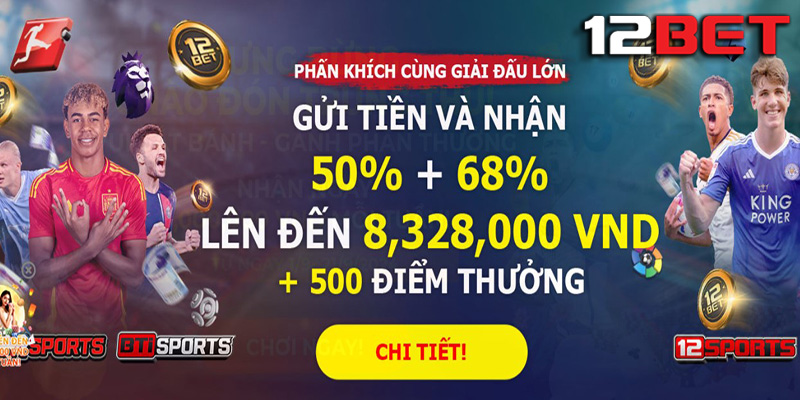 Thể thao 12bet - Nền tảng cá cược đẳng cấp hàng đầu Việt Nam